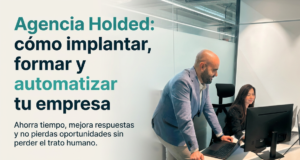 Agencia Holded ayudando a una pyme a implantar y automatizar su gestión empresarial